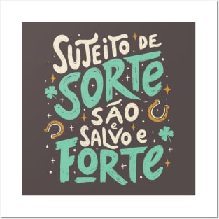 Sujeito de Sorte São e Salvo e Forte Posters and Art